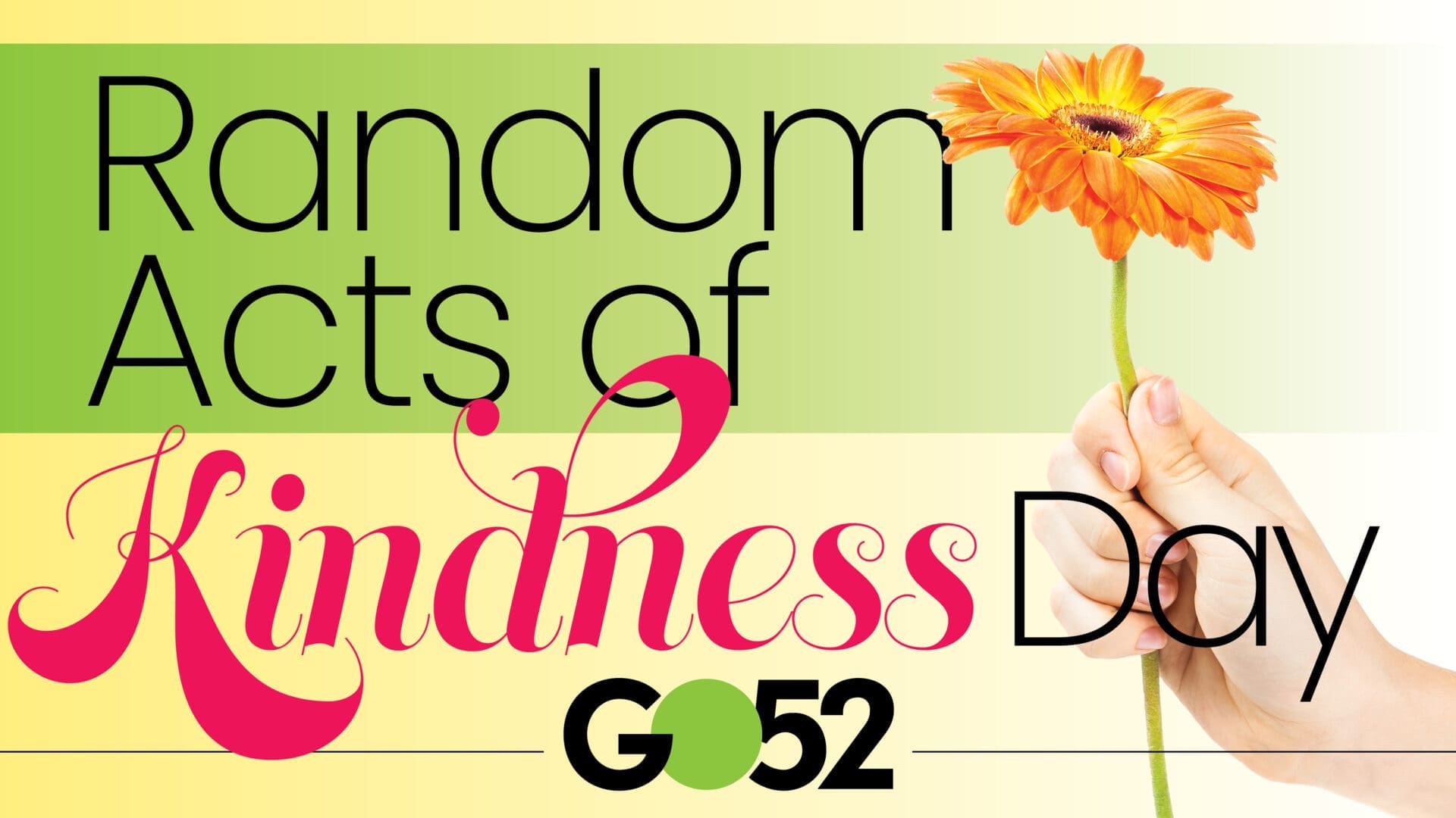 Random Acts of Kindness Day Go52