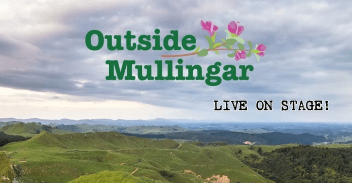 LIVE ON STAGE: Outside Mullingar