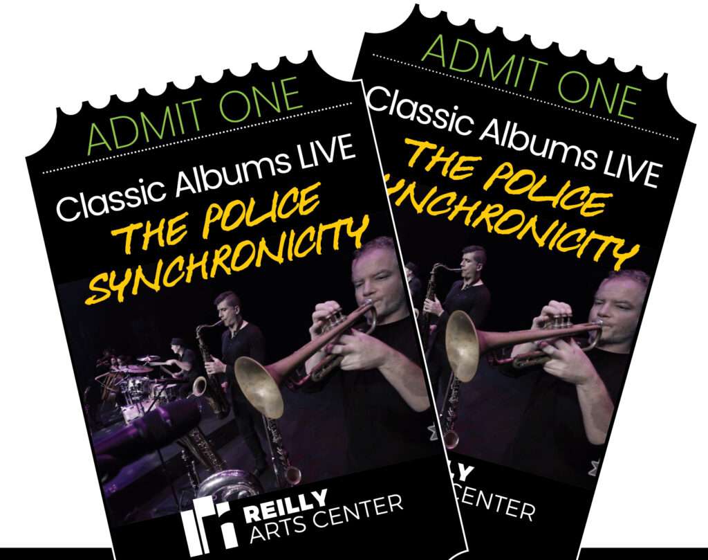 Win tickets classic albums live synchronicity the police at the Reilly arts center